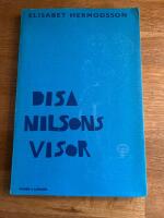 Disa Nilsons visor : visor om sommaren, samh&auml;llet, mannen och universum