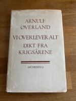Vi Overlever Alt. Dikter fra Krigs&aring;ren