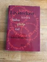 Livstecken : k&auml;rlek, h&auml;lsa, gl&auml;dje, tid