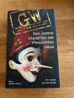 Den sanna historien om Pinocchios n&auml;sa : en roman om ett brott