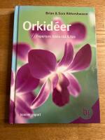 Orkid&eacute;er : expertens b&auml;sta r&aring;d och tips