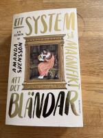 Ett system s&aring; magnifikt att det bl&auml;ndar