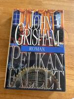 Pelikanfallet : [roman]