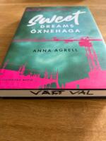 Sweet dreams &Ouml;xnehaga