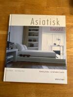 Asiatisk livsstil : [naturlig balans i &ouml;sterl&auml;ndskt boende]