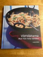 Viktv&auml;ktarna : mat fr&aring;n hela v&auml;rlden