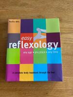 Easy Reflexology, any age, any place, sny time