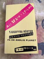 Att sv&auml;ra i kyrkan - tjugofyra r&ouml;ster om evig tillv&auml;xt p&aring; en &auml;ndlig planet