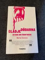 Gl&auml;djed&ouml;darna : en bok om f&ouml;rmynderi
