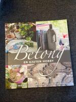 Betong : en gjuten hobby