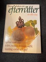 Stora boken om efterr&auml;tter av alla slag