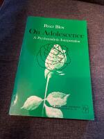 On adolescence : a psychoanalytic interpretation