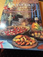 Frankrike : en kulinarisk resa : recept fr&aring;n Frankrikes olika regioner