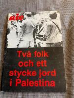 Tv&aring; folk och ett stycke jord i Palestina