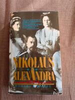 Nikolaus och Alexandra : en intim skildring av de sista Romanovs och det tsaristiska Rysslands fall