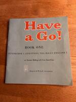 Have a Go! Book one. &Ouml;vningsbok i anslutning till HalloEnglsnd I