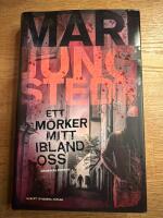 Ett m&ouml;rker mitt ibland oss