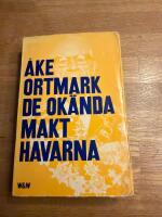 De ok&auml;nda makthavarna. De kungliga - Milit&auml;rerna - Journalisterna