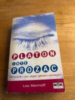 Platon - inte Prozac : L&aring;t filosofin visa v&auml;gen genom vardagen