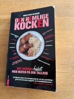 Den hemlige kocken : det ok&auml;nda fusket med maten p&aring; din tallrik