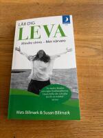L&auml;r dig leva : mindre stress - mer n&auml;rvaro