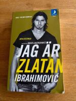 Jag &auml;r Zlatan Ibrahimovic : min historia