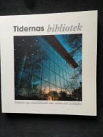 A library for all times : Malm&ouml;'s new public library as vision and reality