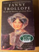 Fanny Trollope The Life and Adventures of a Clever Woman