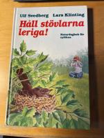 H&aring;ll st&ouml;vlarna leriga! Naturdagbok f&ouml;r nyfikna