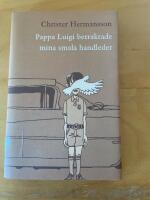 Pappa Luigi betraktade mina smala handleder