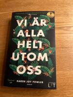 Vi &auml;r alla helt utom oss