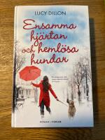Ensamma hj&auml;rtan och heml&ouml;sa hundar