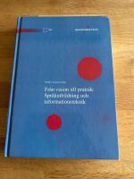 Fr&aring;n vision till praktik: Spr&aring;kbidning och informationsteknik