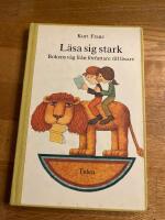 L&auml;sa sig stark : bokens v&auml;g fr&aring;n f&ouml;rfattare till l&auml;sare