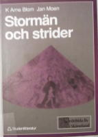 Storm&auml;n och strider