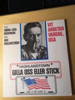 Gilla oss eller stick : vit arbetarvardag, USA