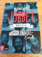 Meningen med jobbet : noveller