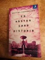 En n&auml;stan sann historia