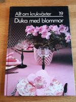 Allt om krukv&auml;xter 19. Duka med blommor.