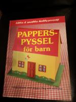 Papperspyssel f&ouml;r barn. L&auml;tta & snabba hobbyprojekt