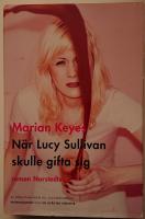N&auml;r Lucy Sullivan skulle gifta sig