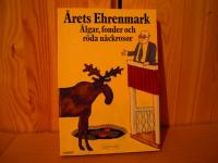 &Aring;rets Ehrenmark.&Auml;lgar,fonder och r&ouml;da n&auml;ckrosor