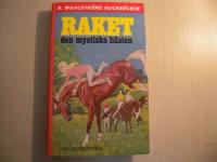 Raket,den mystiska h&auml;sten