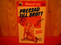 Manhattan Nr 254.Pressad till brott
