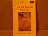 G&aring; dit hj&auml;rtat leder dig