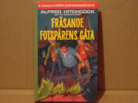 Alfred Hitchcock och Tre deckare l&ouml;ser Fr&auml;sande fotsp&aring;rens g&aring;ta
