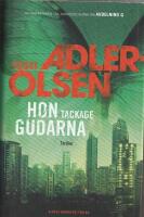 Hon tackade gudarna