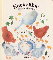 Kuckeliku! : djuren p&aring; g&aring;rden