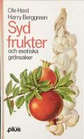 Sydfrukter och exotiska gr&ouml;nsaker