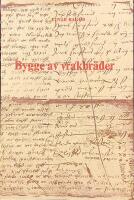 Bygge av vrakbr&auml;der : &aring;teranv&auml;nda papper i Malm&ouml; bouppteckningar